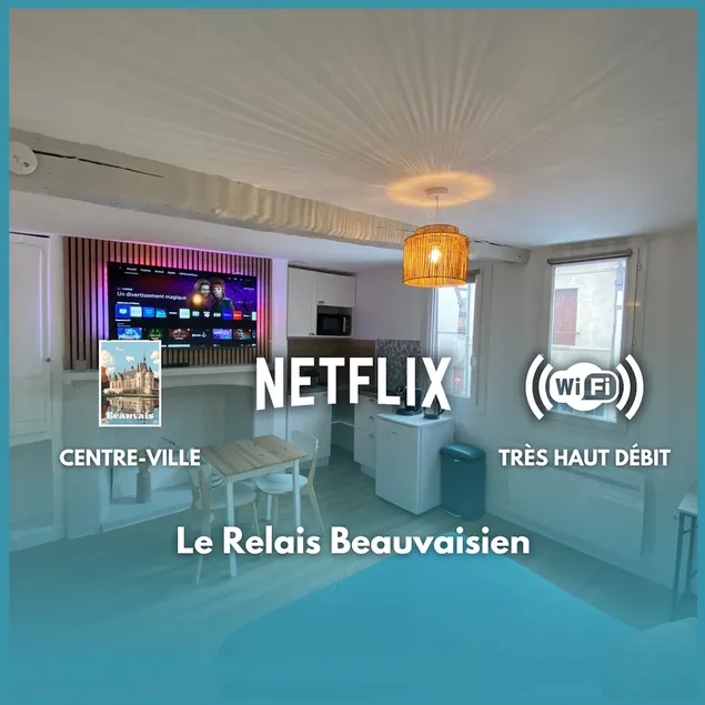 Le Relais Beauvaisien - Hypercentre & Netflix - Image 1
