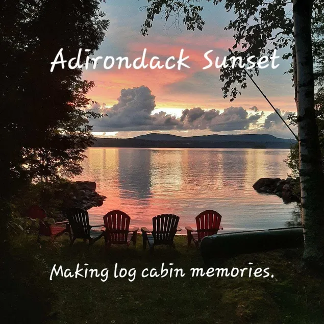 Amazing Adirondack Sunsets with Log Cabin Memories on Upper Chateaugay Lake - Image 1