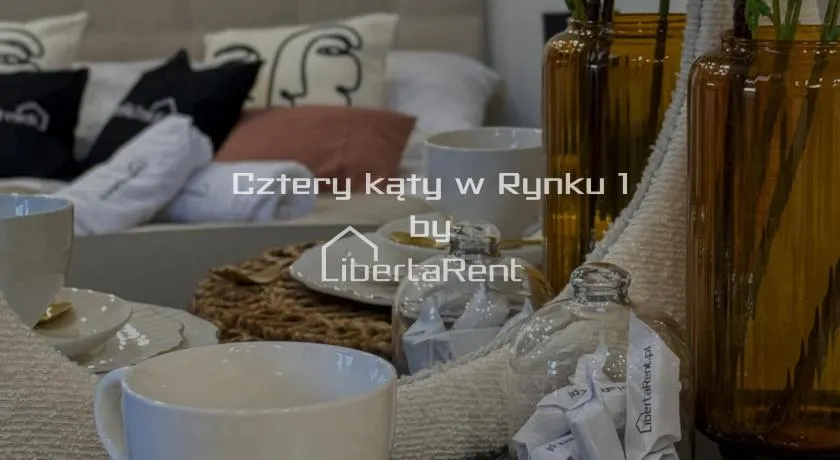 Cztery Kąty w Rynku by LibertaRent - Image 1
