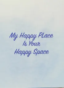 Have you found YOUR Happy Space yet? - Image 3